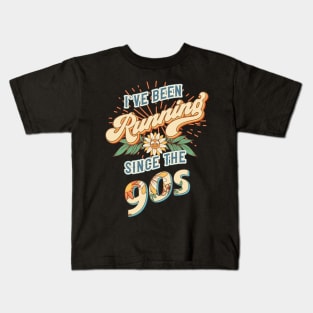 I ve been running since the 90s Groovy retro quote  gift for running Vintage floral pattern Kids T-Shirt